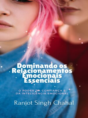 cover image of Dominando os Relacionamentos Emocionais Essenciais